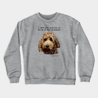 Cockapoo Love Crewneck Sweatshirt